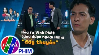 Hóa ra Vinh Phát cũng từng được ngoại Hưng "đẩy thuyền" | BÊN BỜ HẠNH PHÚC