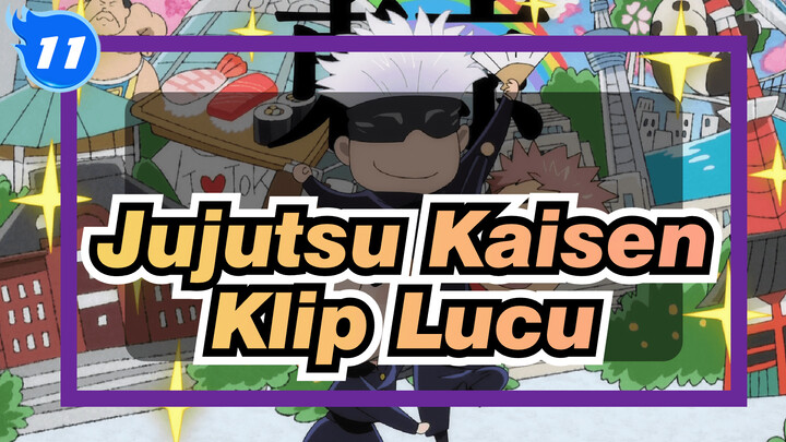 [Jujutsu Kaisen] Koleksi Klip Lucu (Memperbarui)_11