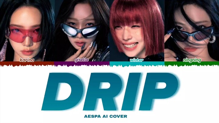 "AI Cover" AESPA - DRIP (Original by BABYMONSTER)