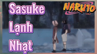 Sasuke Lạnh Nhạt