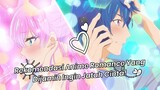 BULAN ROMANSA! Rekomendasi Anime Romance yang Dijamin Buat Kamu Ingin Jatuh Cinta!!