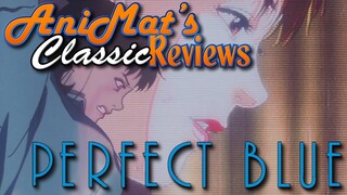 Perfect Blue - AniMat’s Classic Reviews