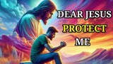 Lord Jesus, please protect me and my family| Bedtime Prayer| Night prayer| God's message today