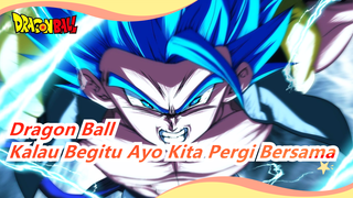 Dragon Ball | [Epik Didepan! Super Broly] Gogeta: Kalau Begitu Ayo Kita Pergi Bersama!!!