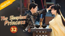 The Sleepless Princess _ Episode 32 _ HINDI/URDU Dubbed