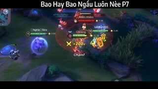 Bao Hay Bao Ngầu Luôn Nèe P7