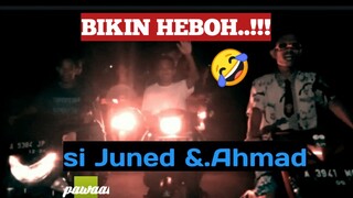 VLOG| BIKIN HEBOH SI JUNED&AHMAD PAWAI