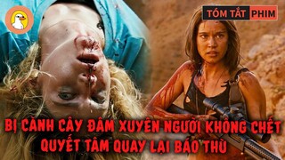 Cô Gái Bị Cành Cây Đâm Xuyên Người Quay Về Trả Thù 3 Tên Khốn | Quạc Review Phim