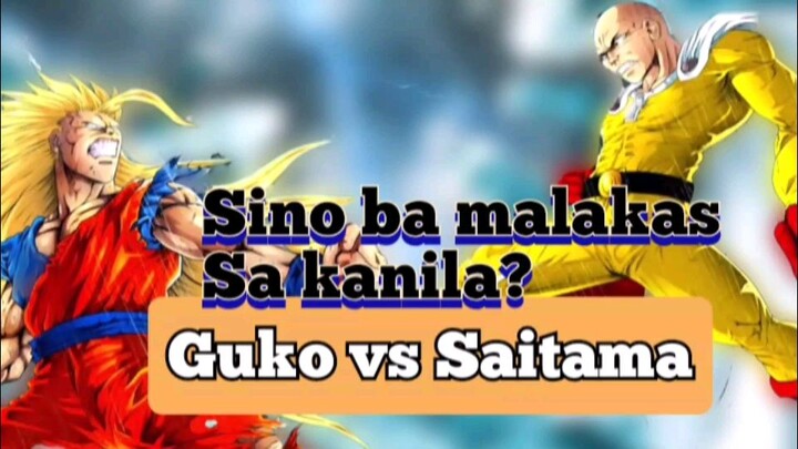 sino ba ang pinakamalakas sa kanilang dalawa si Guko ba or si Saitama? 💬()