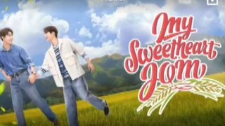 EP. 1 # MY SWEETHEART JOM (ENGSUB) THAIBLSERIES