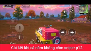 cái chết khi cả năm không cầm sniper phần 12