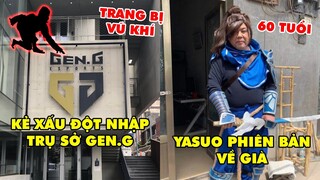 TIN NÓNG 545: Gen.G bị kẻ xấu cầm hung khí đột nhập trụ sở - Bộ ảnh cosplay Yasuo &quot;siêu lầy lội&quot;
