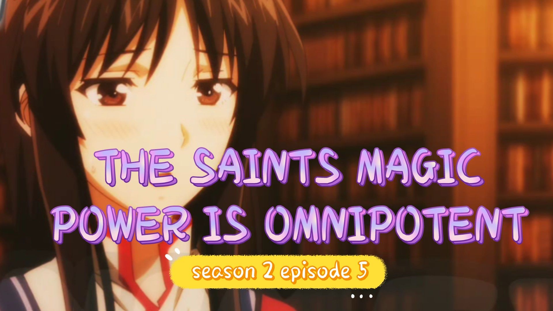 The Saint's Magic Power is Omnipotent Season 2 EP07 (Link in the