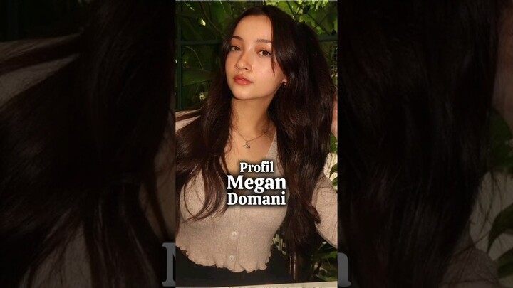 Profil Megan Domani | Algrafi, Azzamine