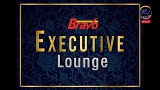Bravo Executive Lounge (November 12, 2024)