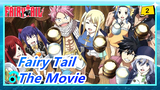 [Fairy Tail/The Movie] Fairy Tail Can Last 500 Years!_2