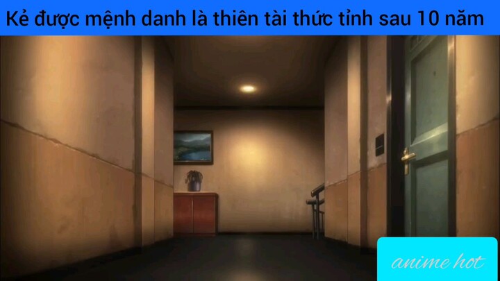 được mệnh danh là thiên tài sau khi sống dậy làm xoay chuyển cả thế giới