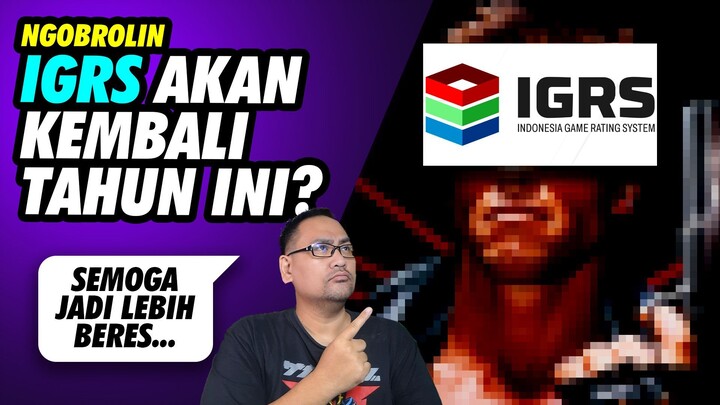 IGRS Akan Kembali