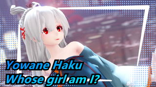 Yowane Haku|【RAY-MMD】Yowane: Whose girl am I? Hee hee~