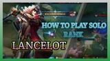 HOW TO USE LANCELOT IN SOLO RANK GAME MVP GAMEPLAY WATCH FULL VIDEO ON MY YOUTUBE
