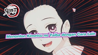 [AMV Kimetsu no Yaiba] No. 2 Menonton Pembunuh Iblis Dengan Cara Lain