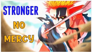 BLEACH [STRONGER] AMV