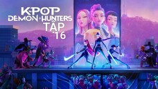 kpop Demon Hunter Tập 16