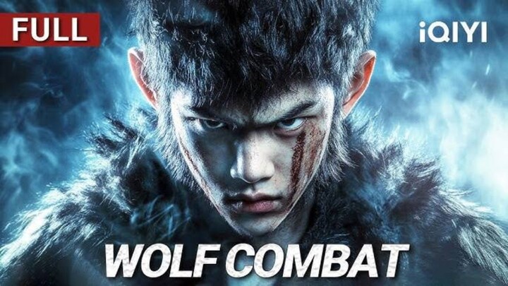 𝚆𝙾𝙻𝙵 𝙲𝙾𝙼𝙱𝙰𝚃 : Full Movie w/engsub