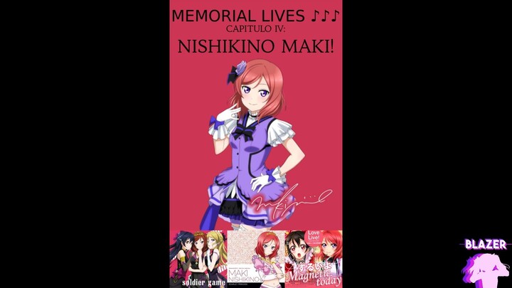 Memorial Lives ♪♪♪ Capitulo 4 Maki