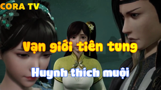 Vạn giới tiên tung_Huynh thích muội