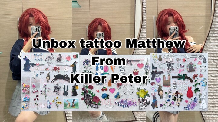 Unbox tatto Matthew from killer Peter