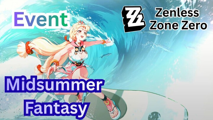 Zenless Zone Zero Event - Midsummer Fantasy