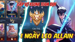 Một ngày leo rank với ALLAIN KIRITO bất ngờ gặp con vợ ASUNA phía team địch tôi phải làm sao?