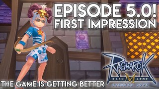 EPISODE 5.0 FIRST IMPRESSION, WHAT'S NEW - RAGNAROK MOBILE SEA