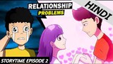 The Relationship | Storytime Season 1 | Episode 2