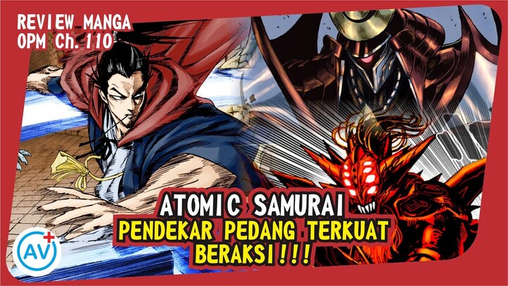 TEBASAN TERKUAT!!! Atomic Samurai Mulai Beraksi!! - Review OPM (Manga Ch.110)