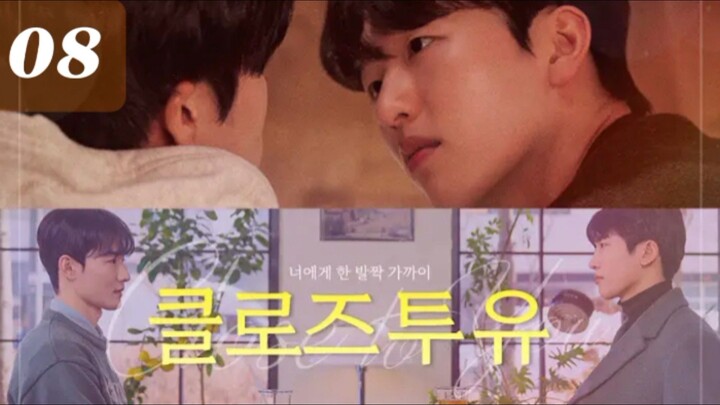 Close To You EP. 08 HD (INDO SUB) 2025 ~ FINAL