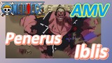 [One Piece] AMV | Penerus Iblis