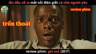 Lần Đầu về ra mắt Hạ Sát luôn Cả Nhà Người yêu và Cái Kết - review phim Get Out