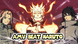 Ghép beat cực đã tai (kể từ 25s) | AMV Naruto