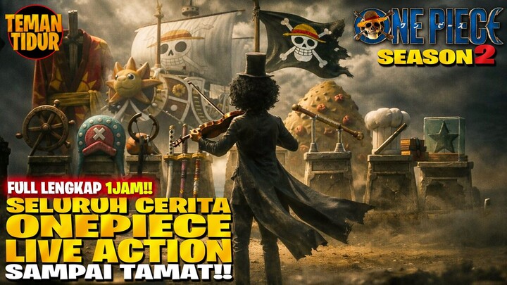 TAMAT‼️FULL MOVIE ONEPIECE LIVE ACTION‼️