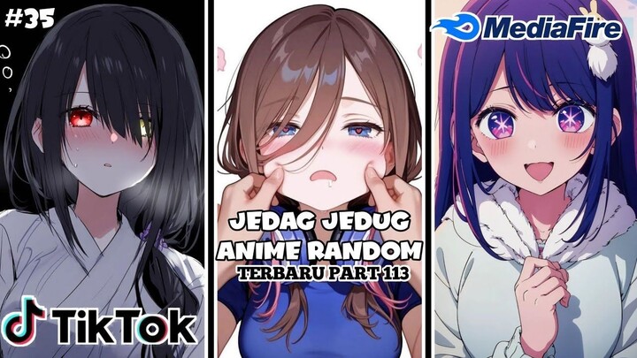 Kumpulan jedag jedug anime random part 113✓
