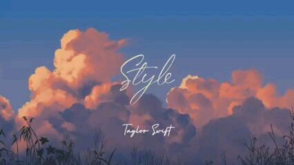 Style by Taylor Swift(Lyrics video)