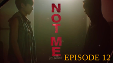 NOT ME ep 11 eng sub