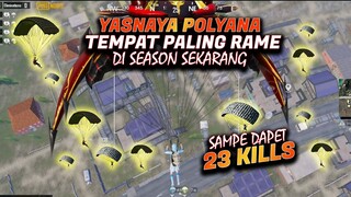 Sampe dapet 23 K1LLS ! Yasnaya Polyana jadi tempat paling RAME di SEASON sekarang !! - Pubg Mobile
