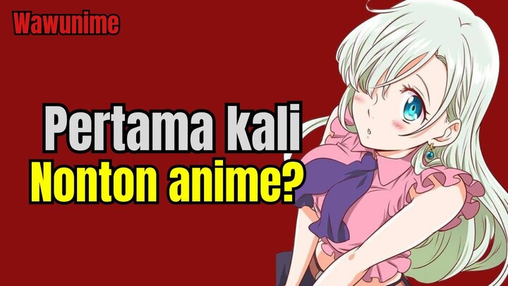 Awal mula jadi wibu gara gara nonton anime ini!!! Nanatsu no Taizai