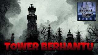 KATANYA TOWER INI DI HUNI BANYAK HANTU - MENARA ANGKER BERHANTU