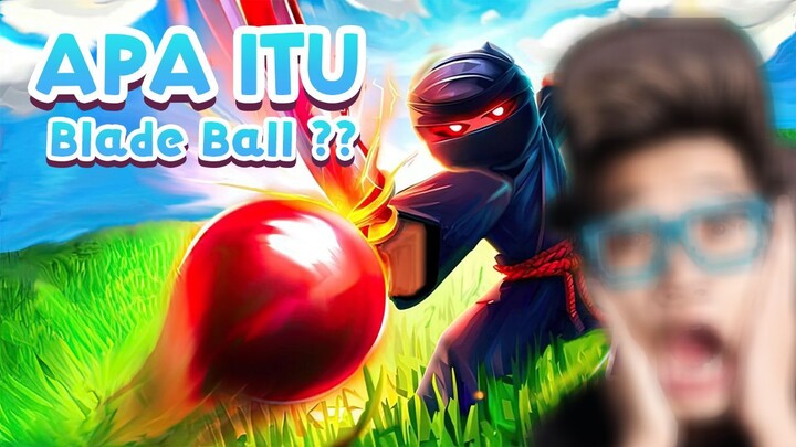 Apa Itu Blade Ball  I Roblox