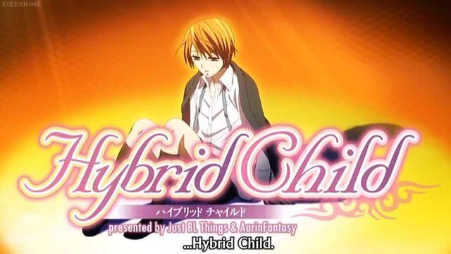 Hybrid Child- ( Episode 2)