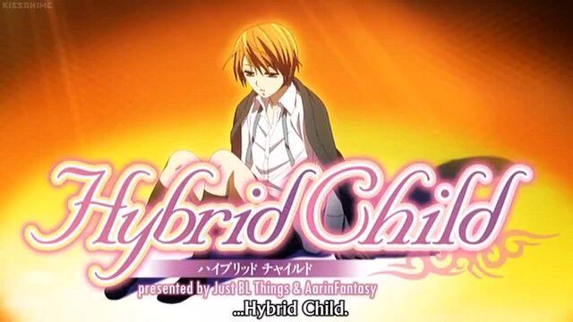 Hybrid Child Episode 1 Bilibili